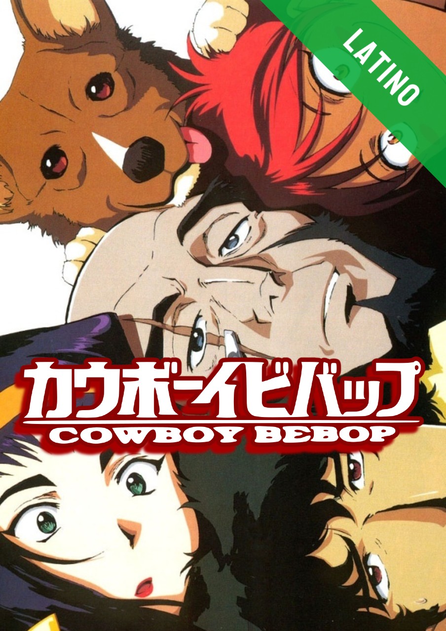 Cowboy Bebop Español Latino HD Season 1 HenaoJara